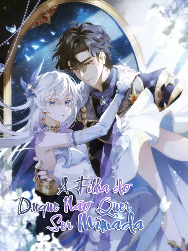 A Filha do Duque Não Quer Ser Mimada