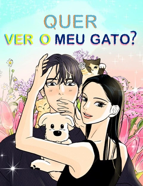 Quer Ver o Meu Gato?